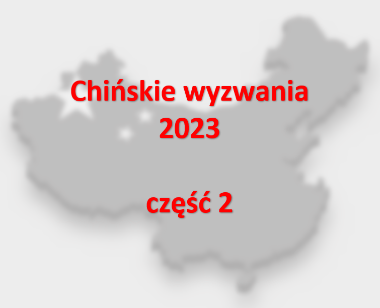 Chińskie wyzwania 2023, cześć 2