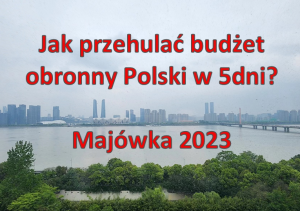 Jak przehulać budżet obronny Polski w 5 dni.